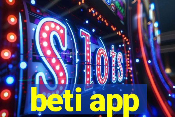 beti app